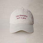 “I’m Literally Just a Girl” Embroidered Baseball Cap